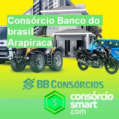 Consórcio Banco do brasil-em-arapiraca