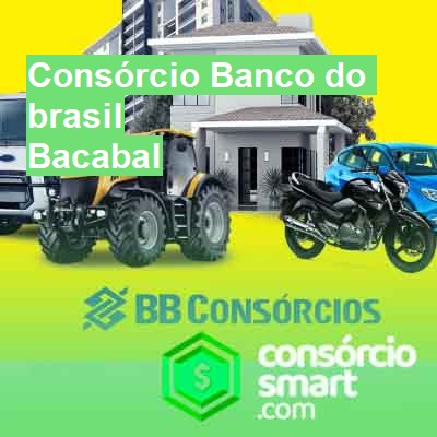 Consórcio Banco do brasil-em-bacabal