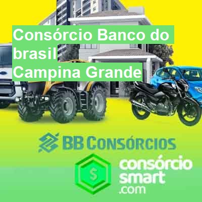 Consórcio Banco do brasil-em-campina-grande