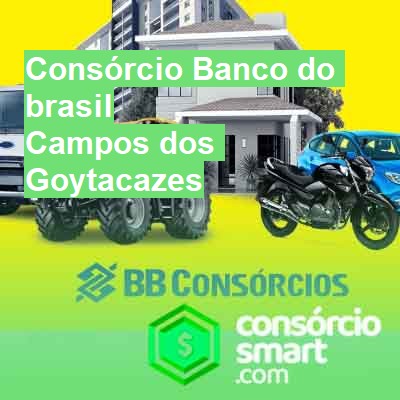 Consórcio Banco do brasil-em-campos-dos-goytacazes