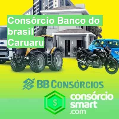 Consórcio Banco do brasil-em-caruaru