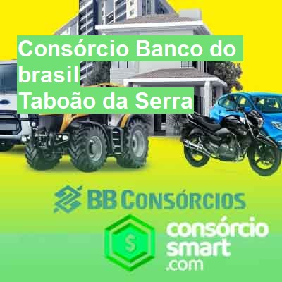 Consórcio Banco do brasil-em-taboão-da-serra