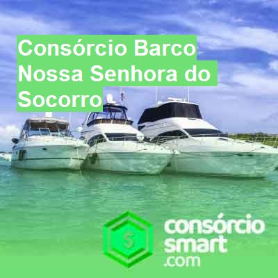 Consórcio Barco-em-nossa-senhora-do-socorro