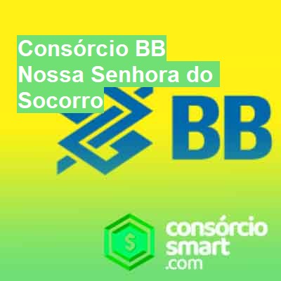 Consórcio BB-em-nossa-senhora-do-socorro