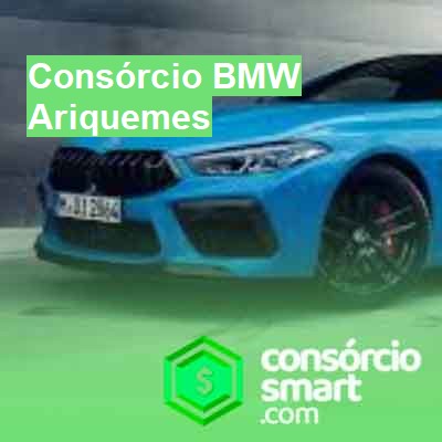 Consórcio BMW-em-ariquemes