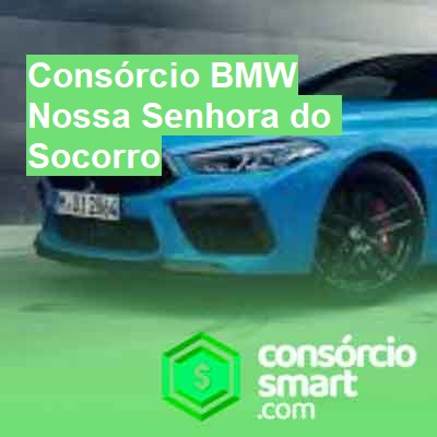 Consórcio BMW-em-nossa-senhora-do-socorro