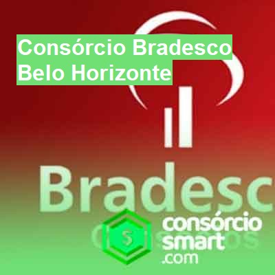 Consórcio Bradesco-em-belo-horizonte