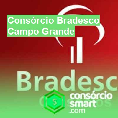 Consórcio Bradesco-em-campo-grande