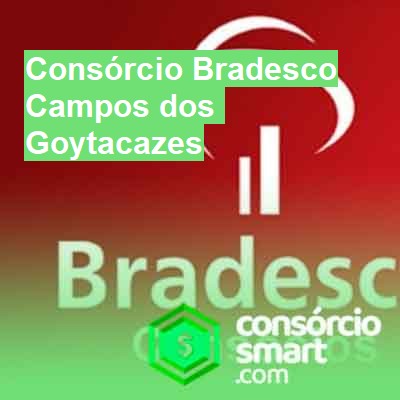 Consórcio Bradesco-em-campos-dos-goytacazes