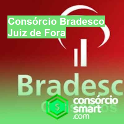 Consórcio Bradesco-em-juiz-de-fora