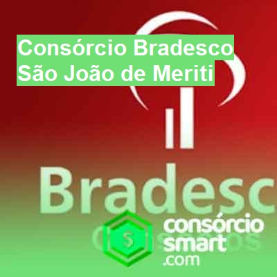 Consórcio Bradesco-em-são-joão-de-meriti