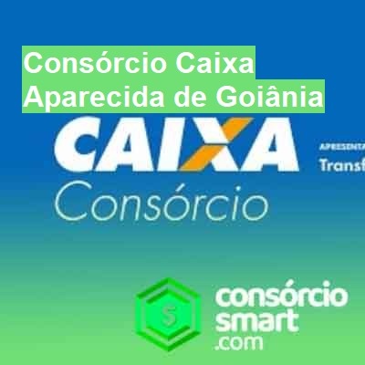 Consórcio Caixa-em-aparecida-de-goiânia