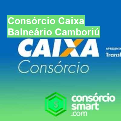 Consórcio Caixa-em-balneário-camboriú