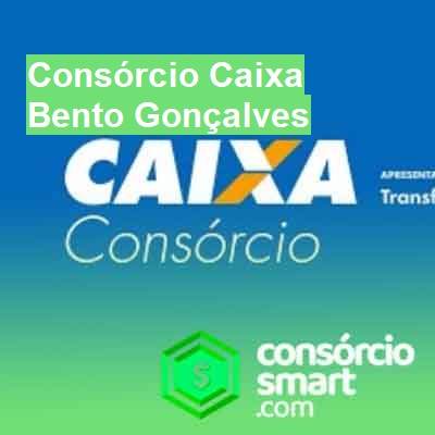 Consórcio Caixa-em-bento-gonçalves