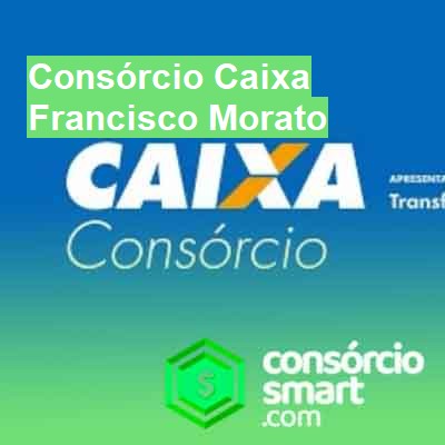 Consórcio Caixa-em-francisco-morato