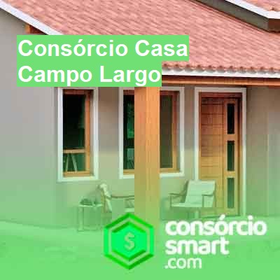 Consórcio Casa-em-campo-largo