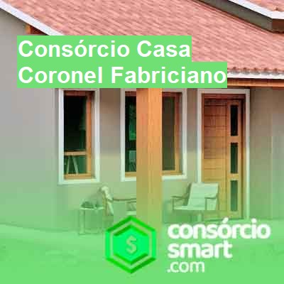 Consórcio Casa-em-coronel-fabriciano