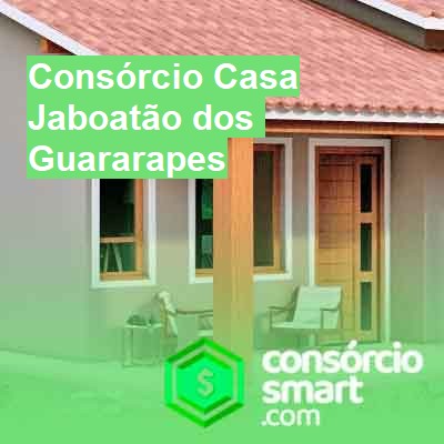 Consórcio Casa-em-jaboatão-dos-guararapes