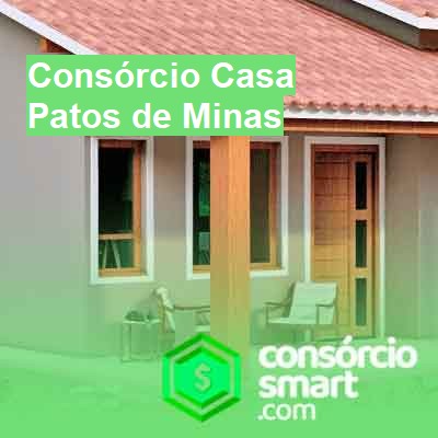 Consórcio Casa-em-patos-de-minas