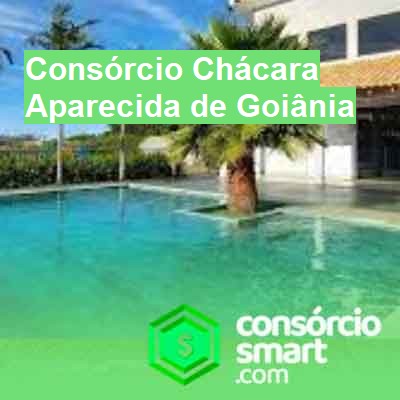 Consórcio Chácara-em-aparecida-de-goiânia