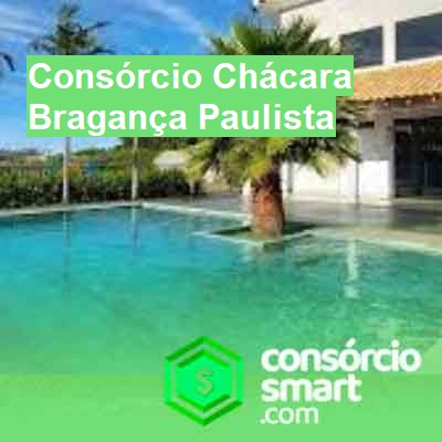 Consórcio Chácara-em-bragança-paulista