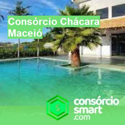 Consórcio Chácara-em-maceió