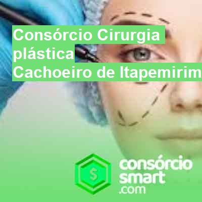 Consórcio Cirurgia plástica-em-cachoeiro-de-itapemirim