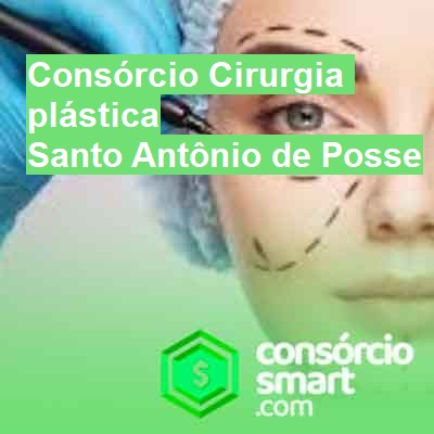 Consórcio Cirurgia plástica-em-santo-antônio-de-posse