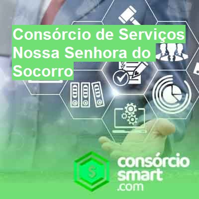 Consórcio de Serviços-em-nossa-senhora-do-socorro