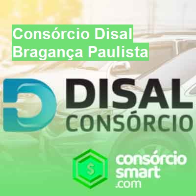 Consórcio Disal-em-bragança-paulista