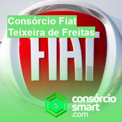 Consórcio Fiat-em-teixeira-de-freitas