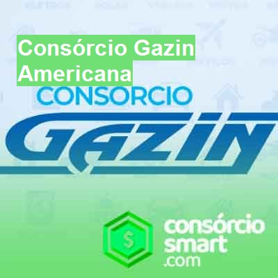 Consórcio Gazin-em-americana