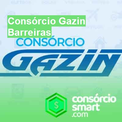 Consórcio Gazin-em-barreiras