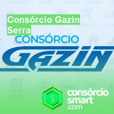 Consórcio Gazin-em-serra