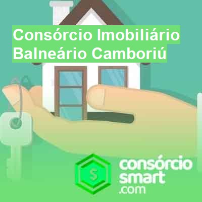 Consórcio Imobiliário-em-balneário-camboriú