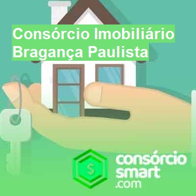 Consórcio Imobiliário-em-bragança-paulista