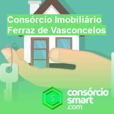 Consórcio Imobiliário-em-ferraz-de-vasconcelos