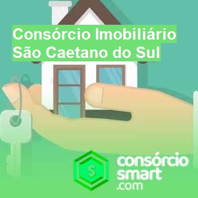 Consórcio Imobiliário-em-são-caetano-do-sul