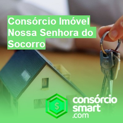 Consórcio Imóvel-em-nossa-senhora-do-socorro