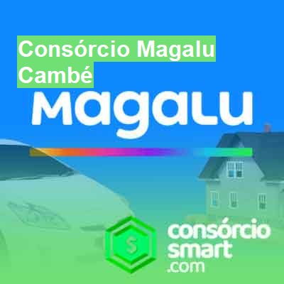 Consórcio Magalu-em-cambé