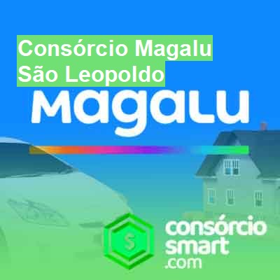 Consórcio Magalu-em-são-leopoldo