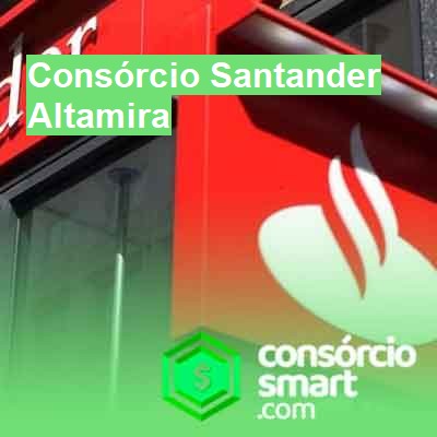 Consórcio Santander-em-altamira