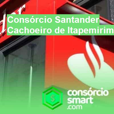 Consórcio Santander-em-cachoeiro-de-itapemirim