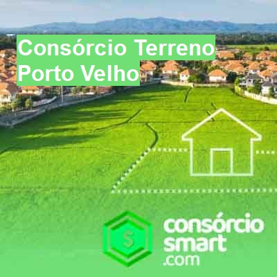 Consórcio Terreno-em-porto-velho