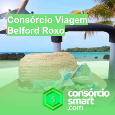 Consórcio Viagem-em-belford-roxo