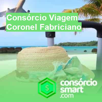 Consórcio Viagem-em-coronel-fabriciano