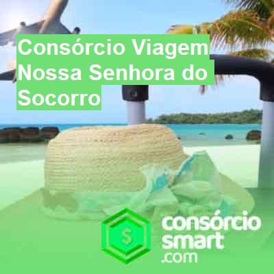 Consórcio Viagem-em-nossa-senhora-do-socorro