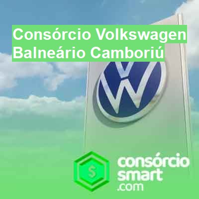 Consórcio Volkswagen-em-balneário-camboriú