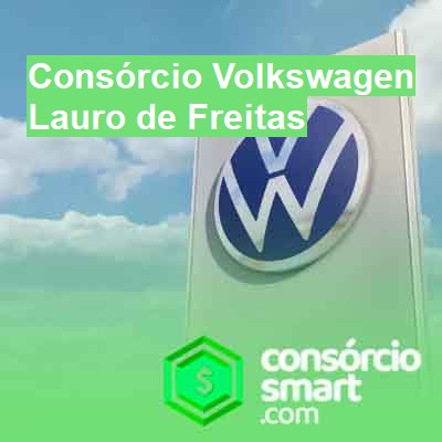 Consórcio Volkswagen-em-lauro-de-freitas