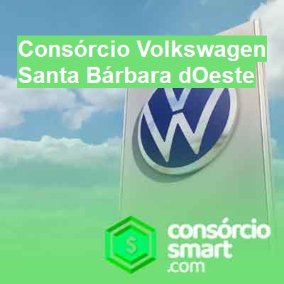 Consórcio Volkswagen-em-santa-bárbara-doeste